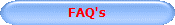 FAQ's